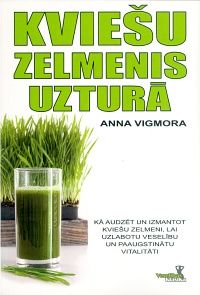 Kviešu zelmenis uzturā