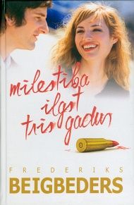 Mīlestība ilgst trīs gadus