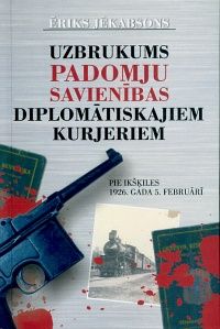 Uzbrukums Padomju Savienības diplomātiskajiem kurjeriem pie Ikšķiles 1926. gada 5. februārī