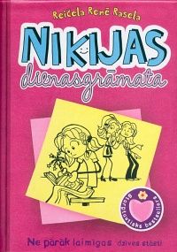 Nikijas dienasgrāmata. Ne pārāk laimīgas dzīves stāsti