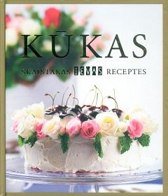 Kūkas - skaistākās "Ievas" receptes