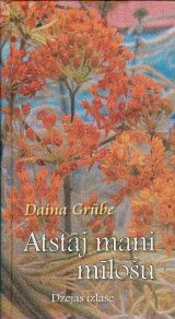 Atstāj mani mīlošu