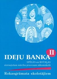 Spēles un rotaļas aizraujošam mācību procesam sākumskolā