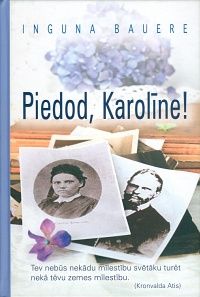 Piedod, Karolīne!