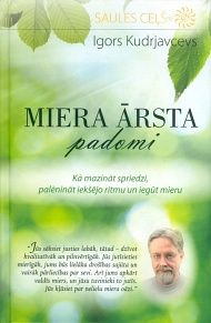 Miera ārsta padomi