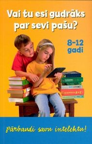 Vai tu esi gudrāks par sevi pašu?