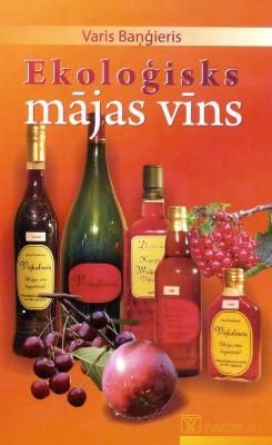 Ekoloģisks Mājās vīns