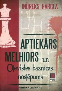 Aptiekārs Melhiors un Olevistes baznīcas noslēpums