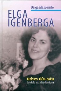 Elga Igenberga. Dzīves riču-raču