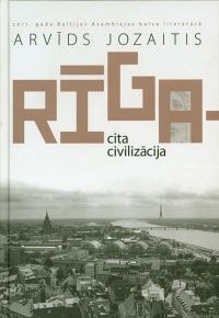 Rīga - cita civilizācija