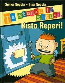 Tā stunda ir situsi, Risto Reperi!