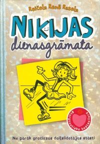 Nikijas dienasgrāmata. Ne pārāk graciozas daiļslidotājas stāsti
