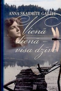 Vienā dienā - visa dzīve