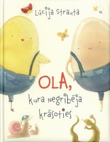 Ola, kura negribēja krāsoties