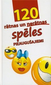 120 rātnas un nerātnas spēles pieaugušajiem!