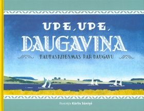 Upe, upe, Daugaviņa
