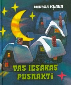 Tas iesākās pusnaktī