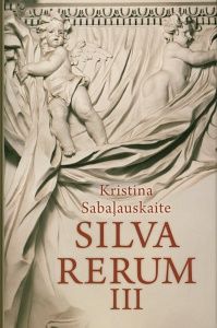Silva rerum III