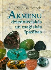 Akmeņu dziednieciskās un maģiskās īpašības