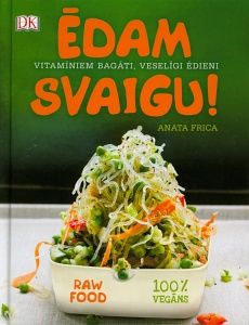 Ēdam svaigu!