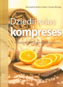 Dziedinošas kompreses no ārstniecības augiem, biezpiena uc