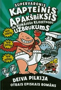 Supervaronis Kapteinis Apakšbiksis un runājošo klozetpodu uzbrukums