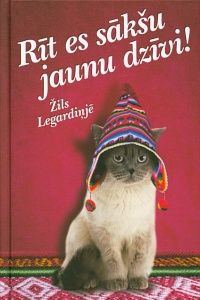 Rīt es sākšu jaunu dzīvi!