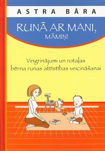 Runā ar mani, māmiņ!