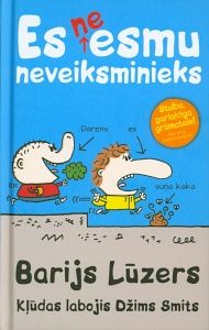 Es neesmu neveiksminieks