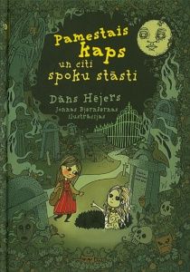 Pamestais kaps un citi spoku stāsti