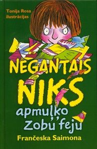 Negantais Niks apmuļķo Zobu feju