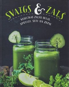 Svaigs & zaļš