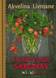 Mīl-nemīl Atvērto siržu sarunas