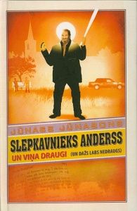 Slepkavnieks Anderss un viņa draugi (un dažs labs nedraugs)