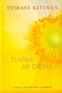 Tuvība ar Dievu