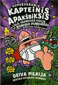Supervaronis Kapteinis Apakšbiksis un lielā grandiozā kauja ar bionisko puņķudesu