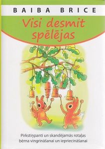 Visi desmit spēlējas