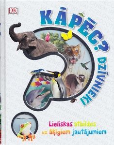 Kāpēc? Dzīvnieki
