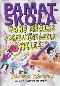 Pamatskola - mans brālis ir briesmīgi liels melis