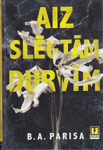 Aiz slēgtām durvīm