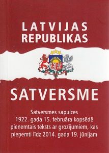 Latvijas Republikas Satversme. Satversmes sapulces 1922. gada 15. februāra kopsēdē pieņemtais teksts ar grozījumiem, kas pieņemti līdz 2014. gada 19. jūnijam.