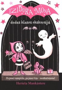 Izidora Mūna dodas klases ekskursijā