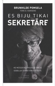 Es biju tikai sekretāre