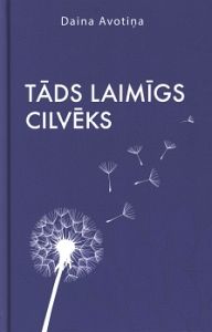 Tāds laimīgs cilvēks