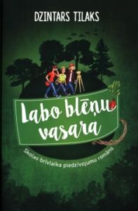 Labo blēņu vasara