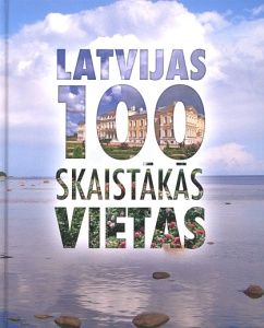 Latvijas 100 skaistākas vietas