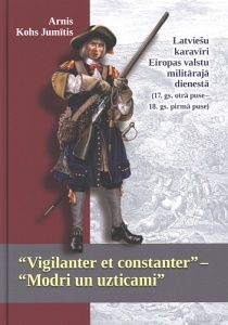 Latviešu karavīri Eiropas valstu militārajā dienestā (17 gs otrā puse - 18 gs pirmā puse)