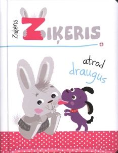 Zaķēns Ziķeris atrod draugus