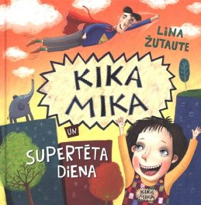 Kika Mika un Supertēta diena