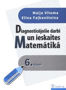 Diagnosticējošie darbi un ieskaites Matemātikā